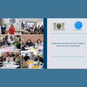 Seminar municipal pentru cadrele didactice de conducere