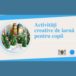 Activități creative de iarnă pentru copii